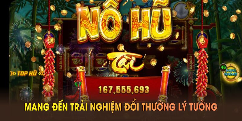 Game nổ hũ uy tín là lựa chọn mang đến trải nghiệm đổi thưởng lý tưởng