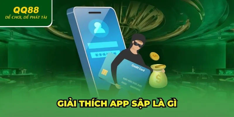 Định nghĩa về app sập là gì